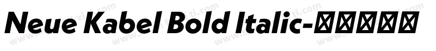 Neue Kabel Bold Italic字体转换